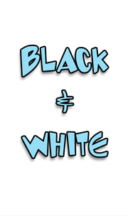 Black and White